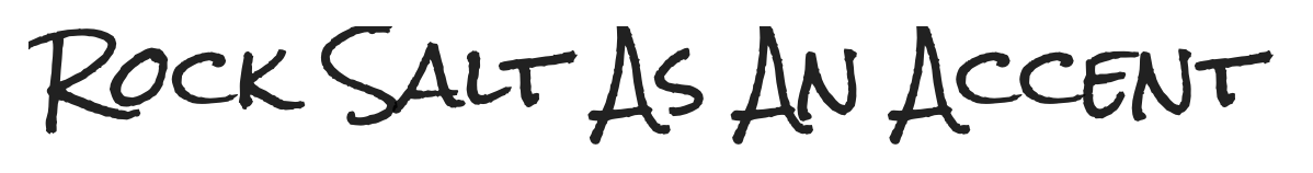 Rock Salt as an accent font, preview.