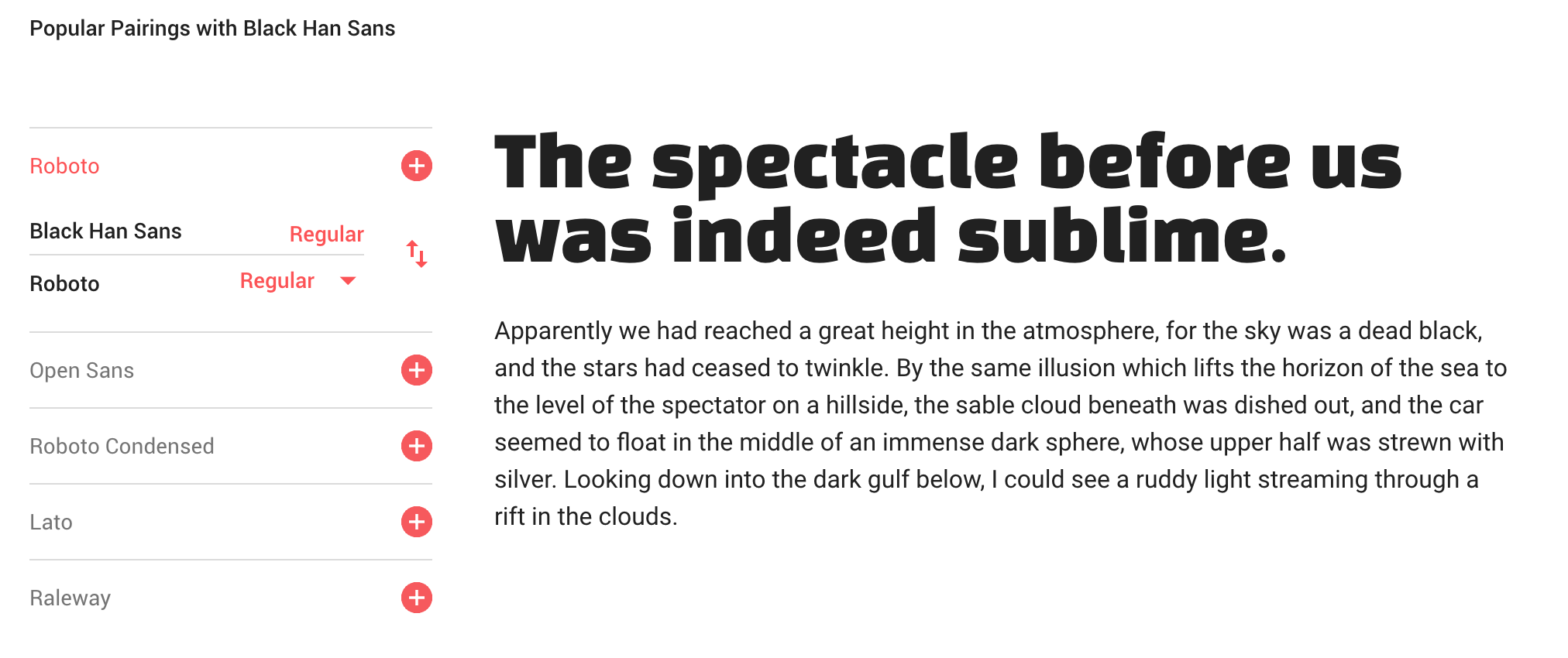 Find your own perfect font pairing by looking through Google Fonts and seeing popular pairings.