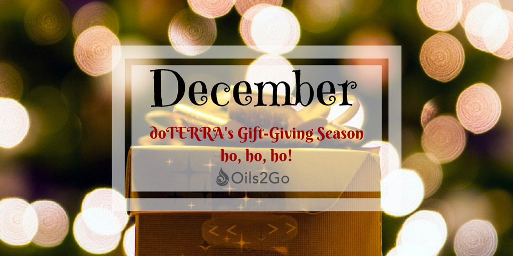 doTERRA's Gift-Giving season. The Christmas Holiday's are a time of giving and what better way to give than the gift of health and wellness. 