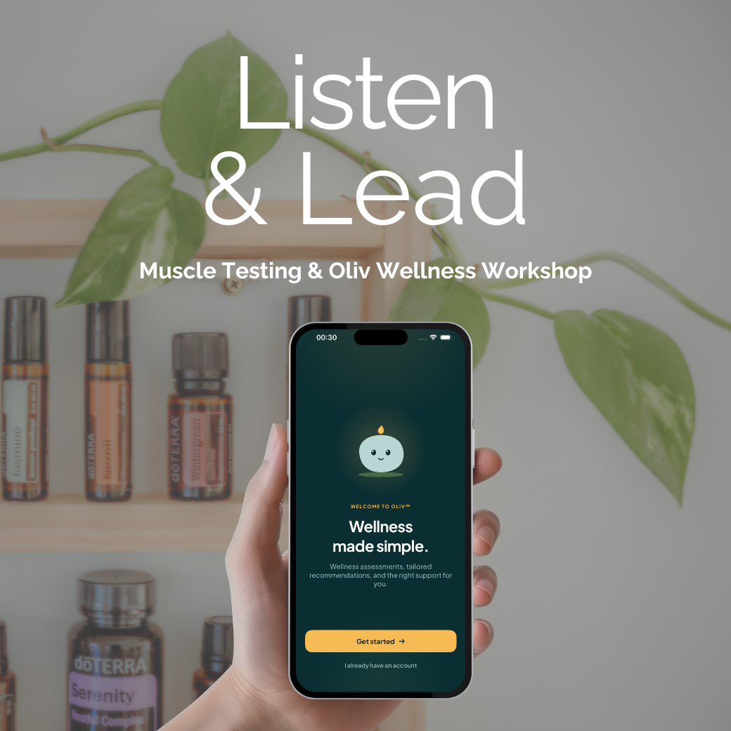Listen & Lead: Muscle Testing & Oliv Wellness Workshop