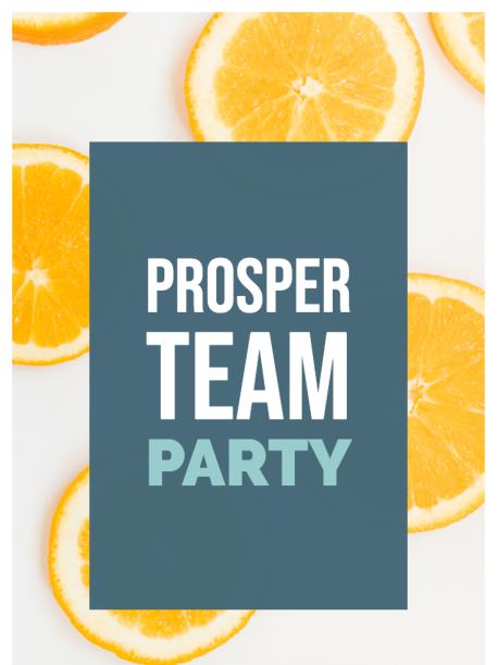 Prosper Team Party