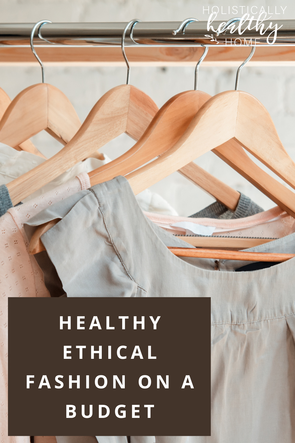 Healthy Ethical Fashion on a Budget #ethicalfashion #sustainablefashion #GOTScertified #toxinfreeclothing #organicclothing