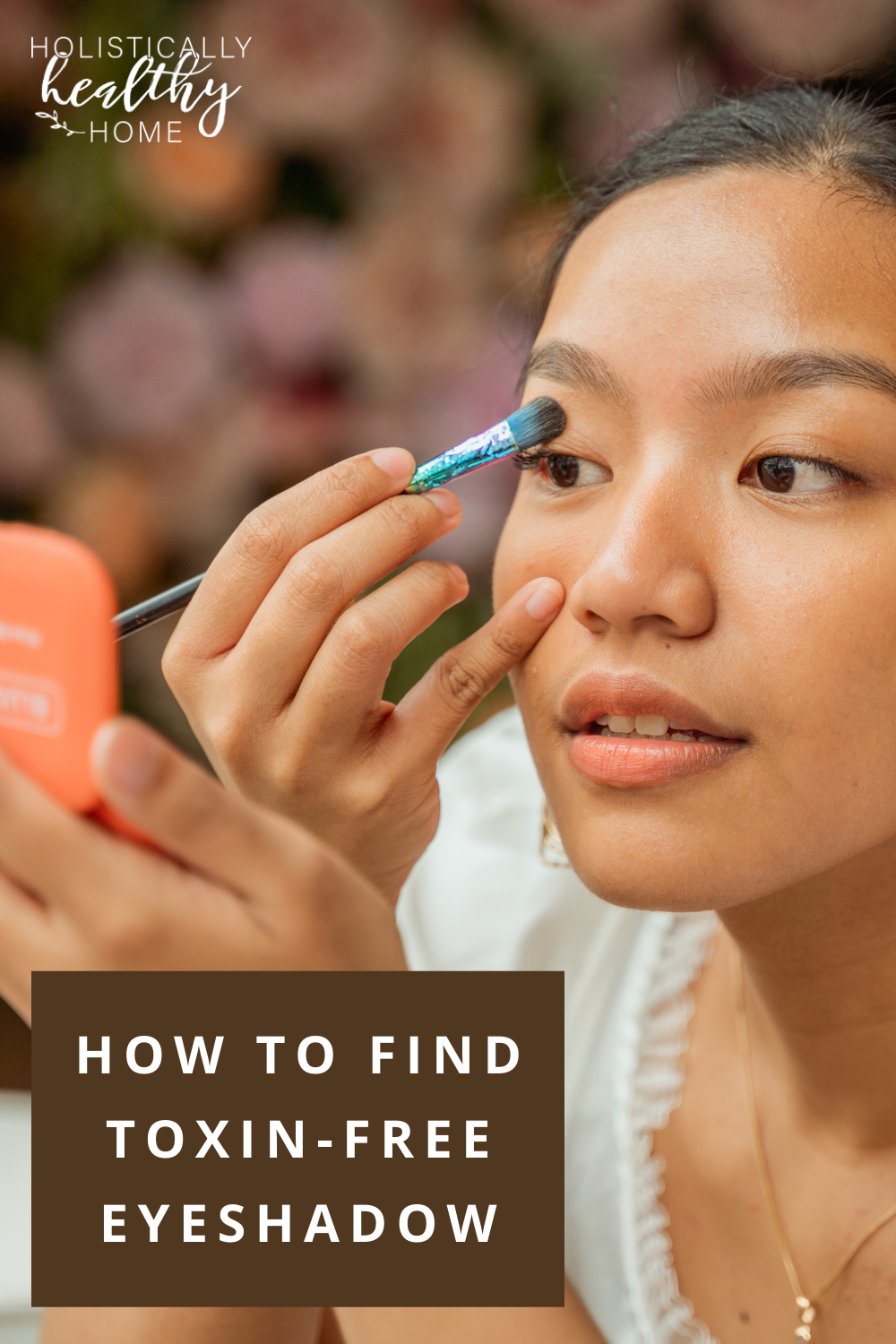 How to Find Toxin-Free Eyeshadow #cleanbeauty #safebeauty #safeeyeshadow #greenbeauty #cleanmakeup #safecosmetics #safeeyeshadow