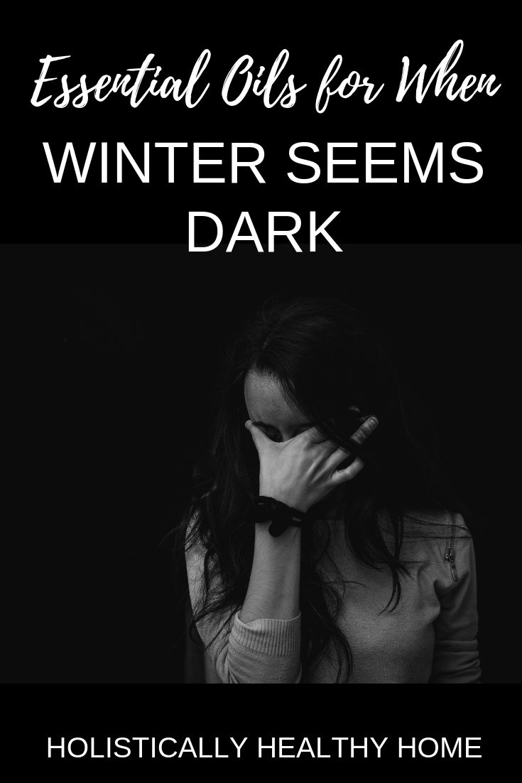 Best Essential Oils to Use When Winter Seems Dark or Bleak  #wintersolstice #essentialoils #essentialoilsforwinter #essentialoilsforSAD #essentialoilsfordepression