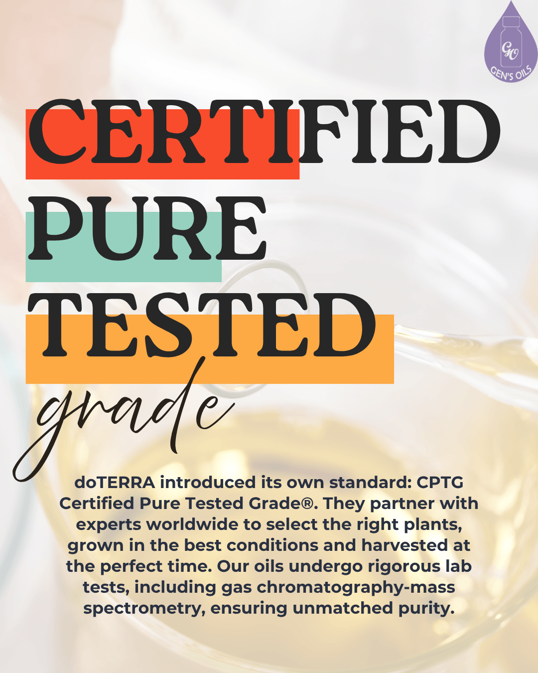 The words CERTIFIED PURE TESTED grade are displayed above smaller text explaining more about how CPTG works.