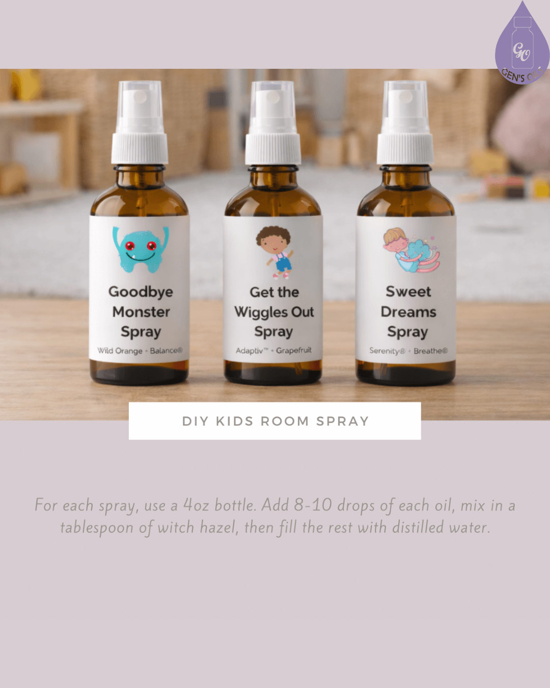 3 bottles of DIY Kid's Room Sprays. Goodbye Monstor Spray. Get the Wiggles Out Spray & Sweet Dreams Spray.