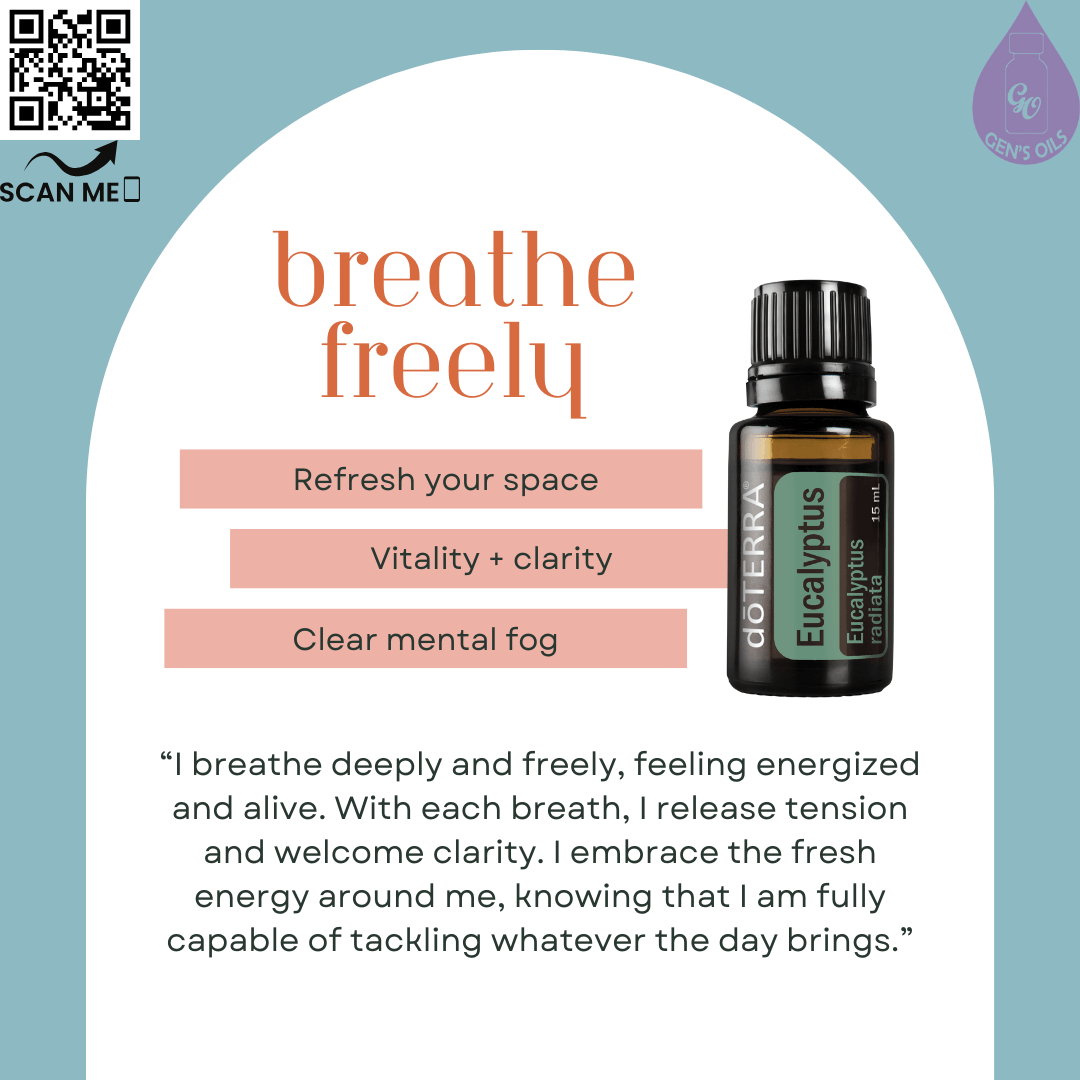 Eucalyptus: Breathe Freely affirmation. The QR code opens a link to purchase Eucalyptus essential oil.