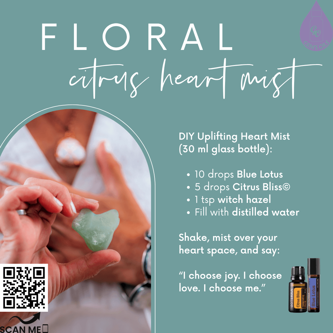 Floral Citrus Heart mist. Scan the QR code to purchase Blue Tansy & Citrus Bliss essential oils.