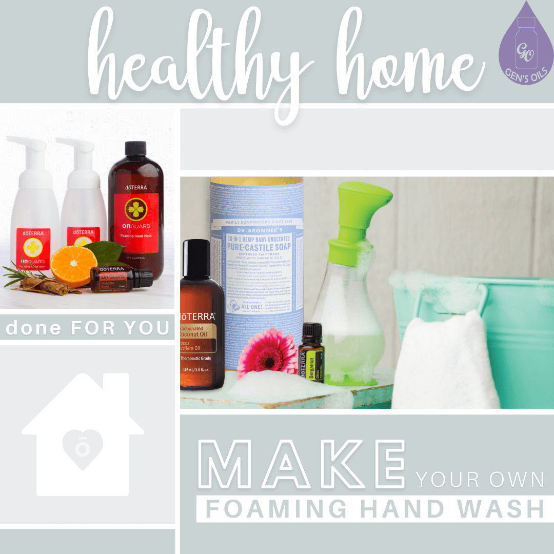 Healthy Home. Done for you. Make your own foaming hand wash.