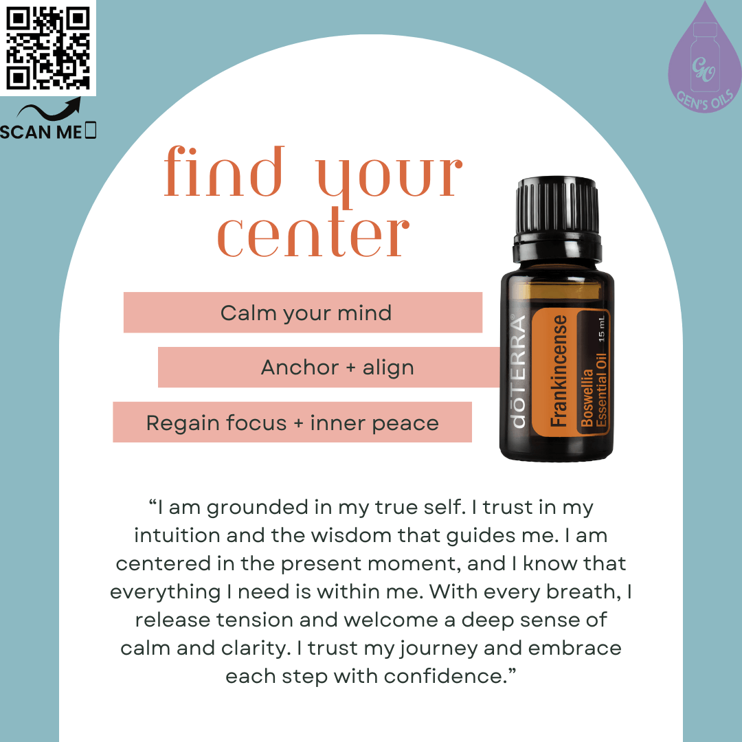 Frankincense: Find your Centre affirmation. The QR code opens a link to purchase Frankincense essential oil.