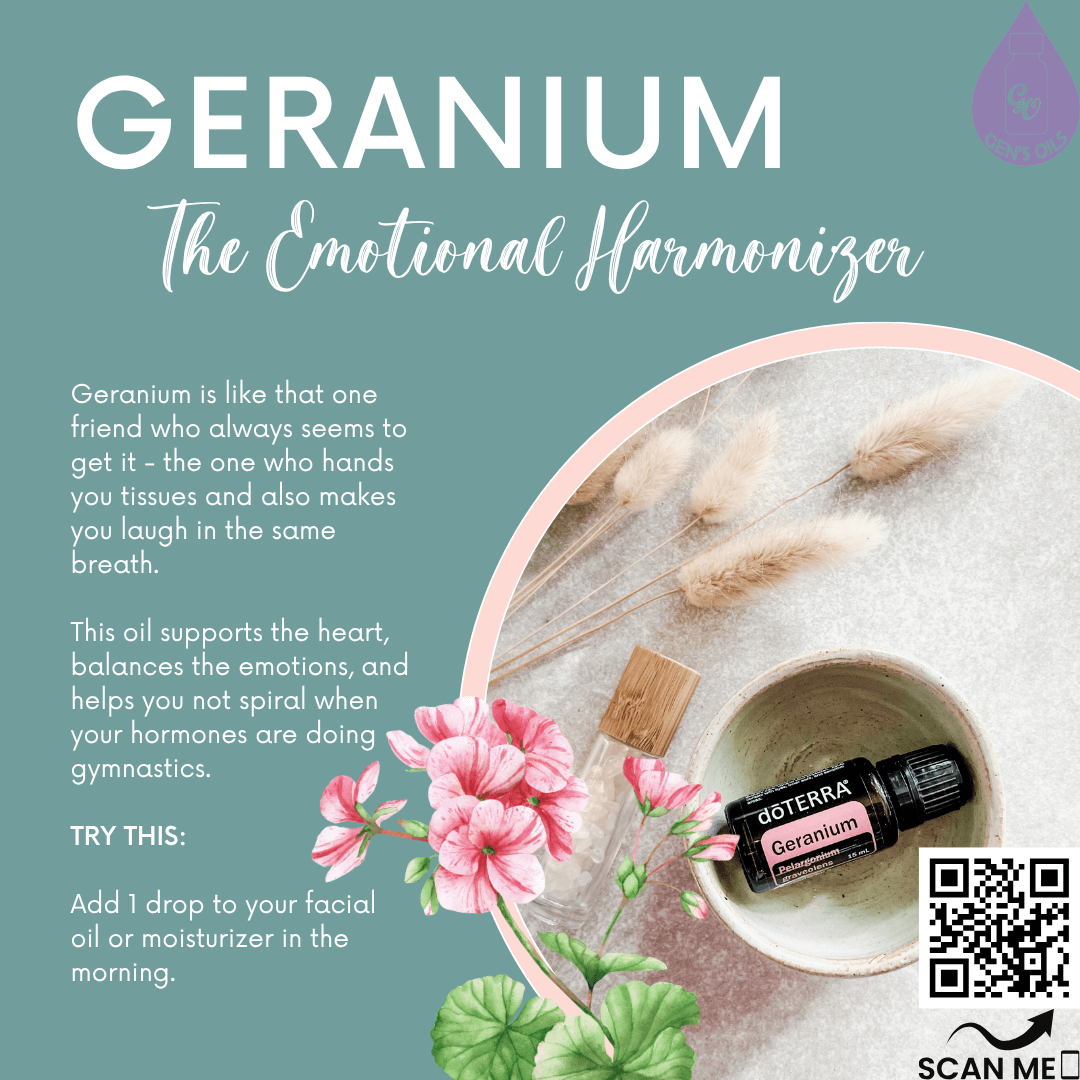 Geranium: The emotional harmanizer. Scan the QR code to purchase Geranium essential oil.