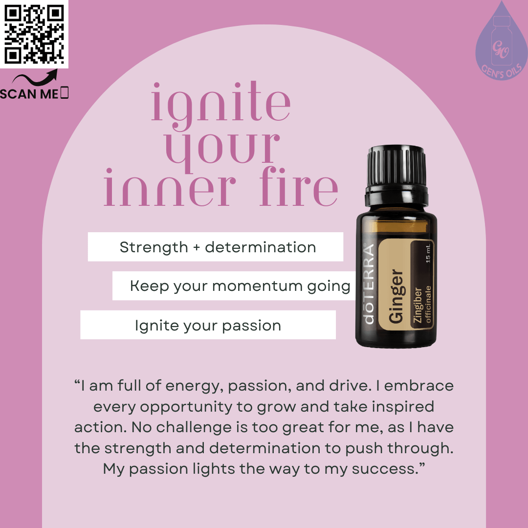 Ginger: Ignite Your Inner Fire affirmation. The QR code opens a link to purchase Ginger essential oil.