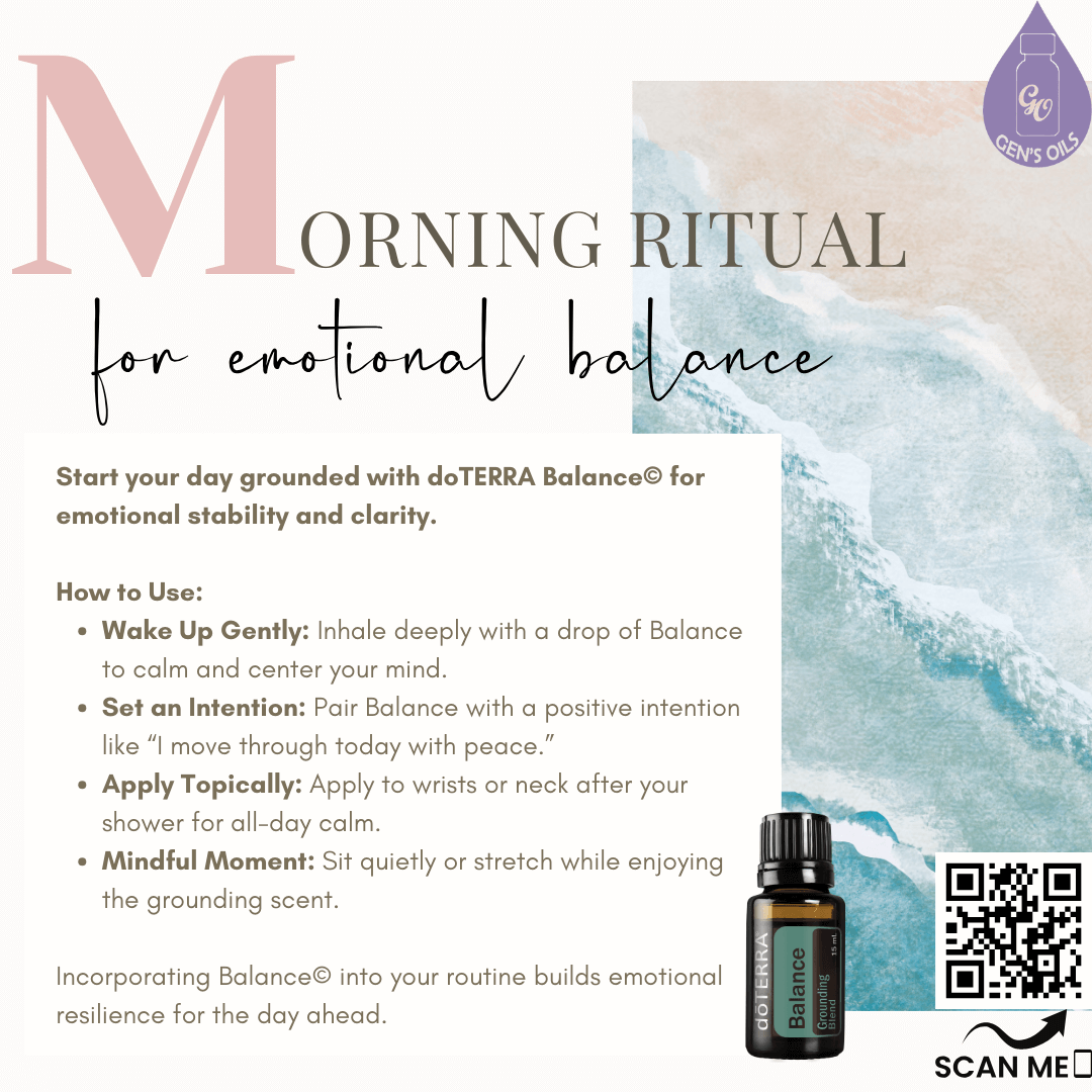 Morning Rtiual for emotional balance, against a calming background with a bottle of Balance essential oil. The QR code opens a link to purchase this oil.