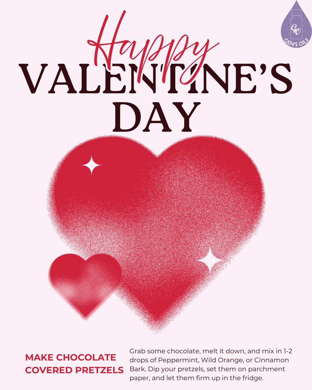 Happy Valentine's Day text with two red hearts and instructions on how to make chocolate-covered pretzels.