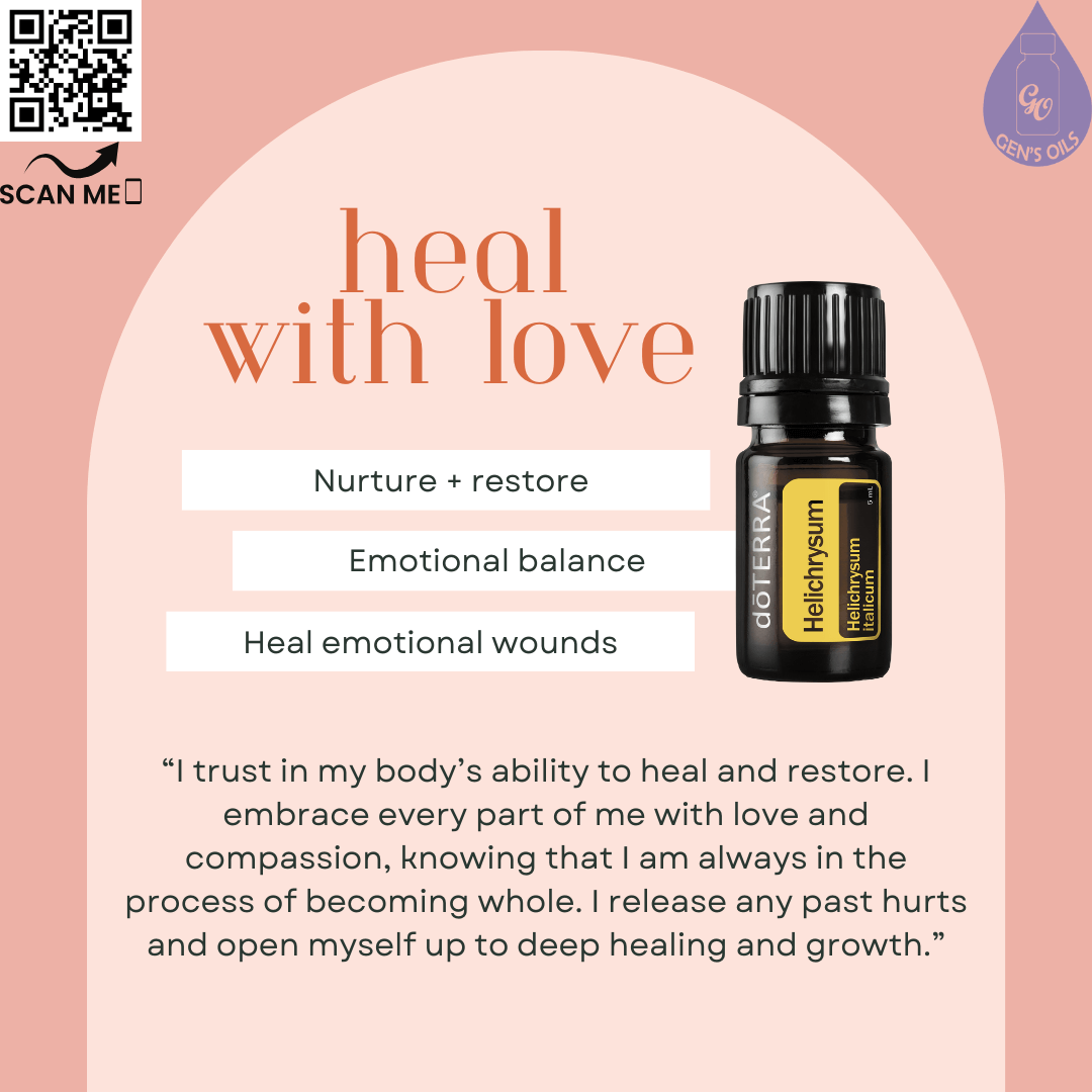 Helichrysum: Heal with Love affirmation. The QR code opens a link to purchase Hellichrysum essential oil.