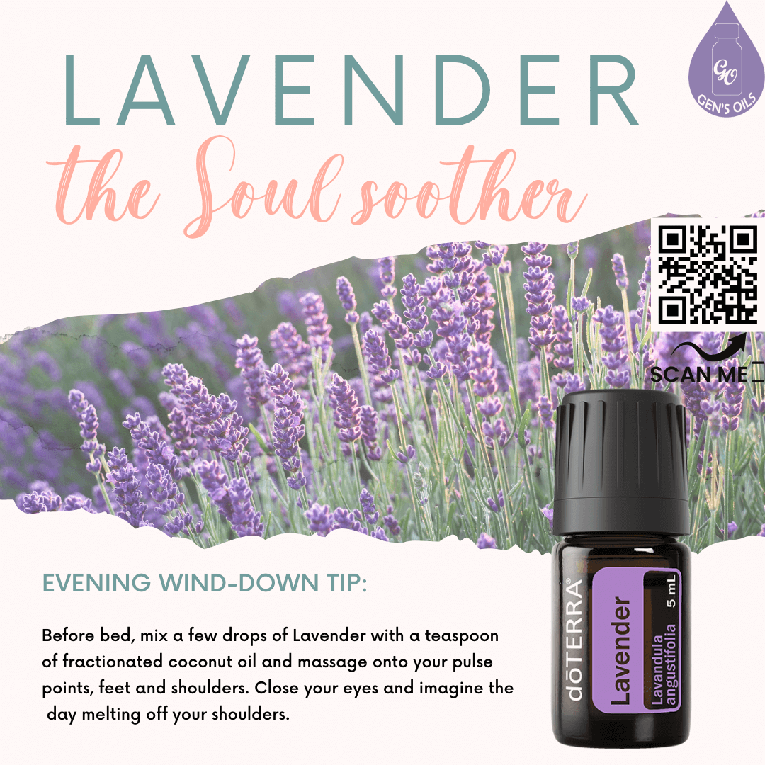 Lavender: The soul soother. Scan the QR code to purchase lavender essential oil.