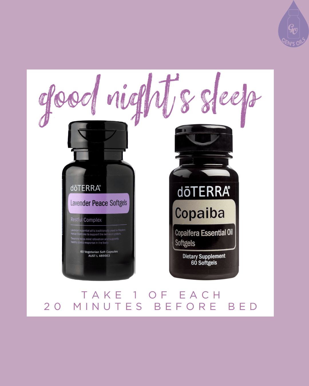 Two bottles of doTERRA supplements, one labeled Lavender Peace Restful Complex and the other labeled Copaiba Copaifera Essential Oil Softgels. Text overlay says "good night's sleep" and "TAKE 1 OF EACH 20 MINUTES BEFORE BED".