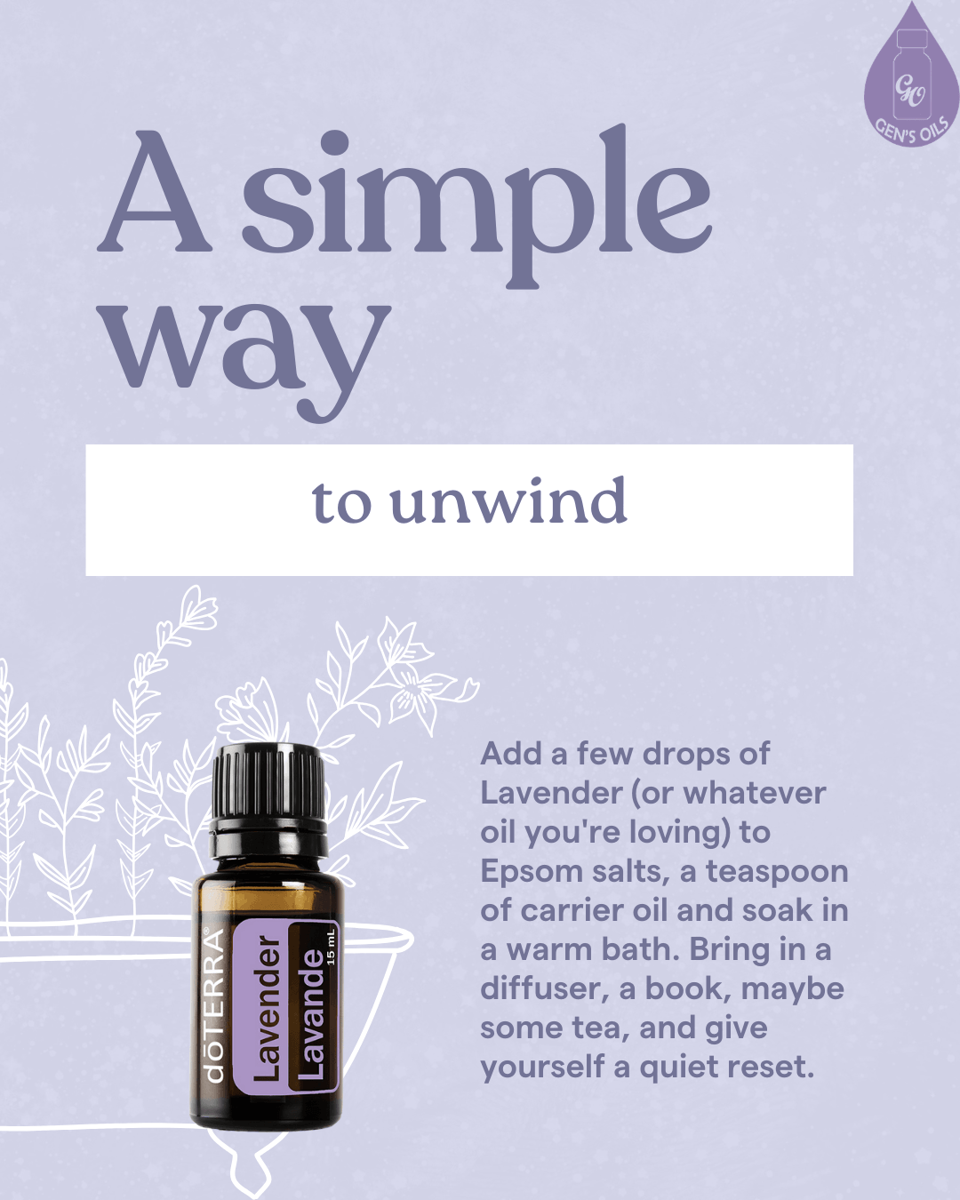 A bottle of doTERRA Lavender essential oil sits next to text describing how to unwind with a warm bath, Epsom salts, a diffuser, and a book.