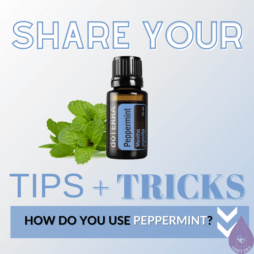 Share your tips & tricks. How do you use Peppermint?