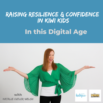 Text in the top half of the image reads 'Raising resilience & confidence in kiwi kids in this digital age'. Below is a photo of Natalie Cutler-Welsh