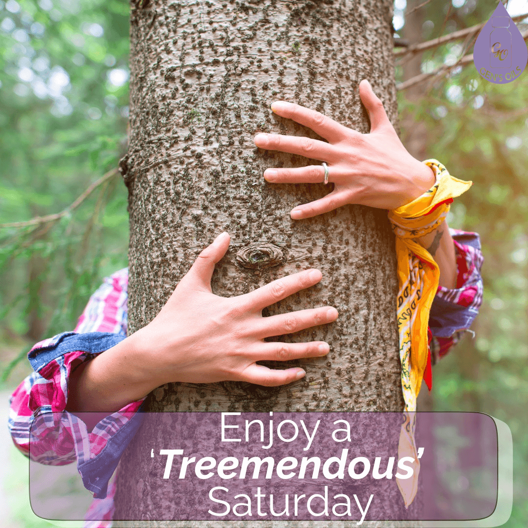 Hands hugging a tree. Text overlay reads "Enjoy a tremendous Saturday."