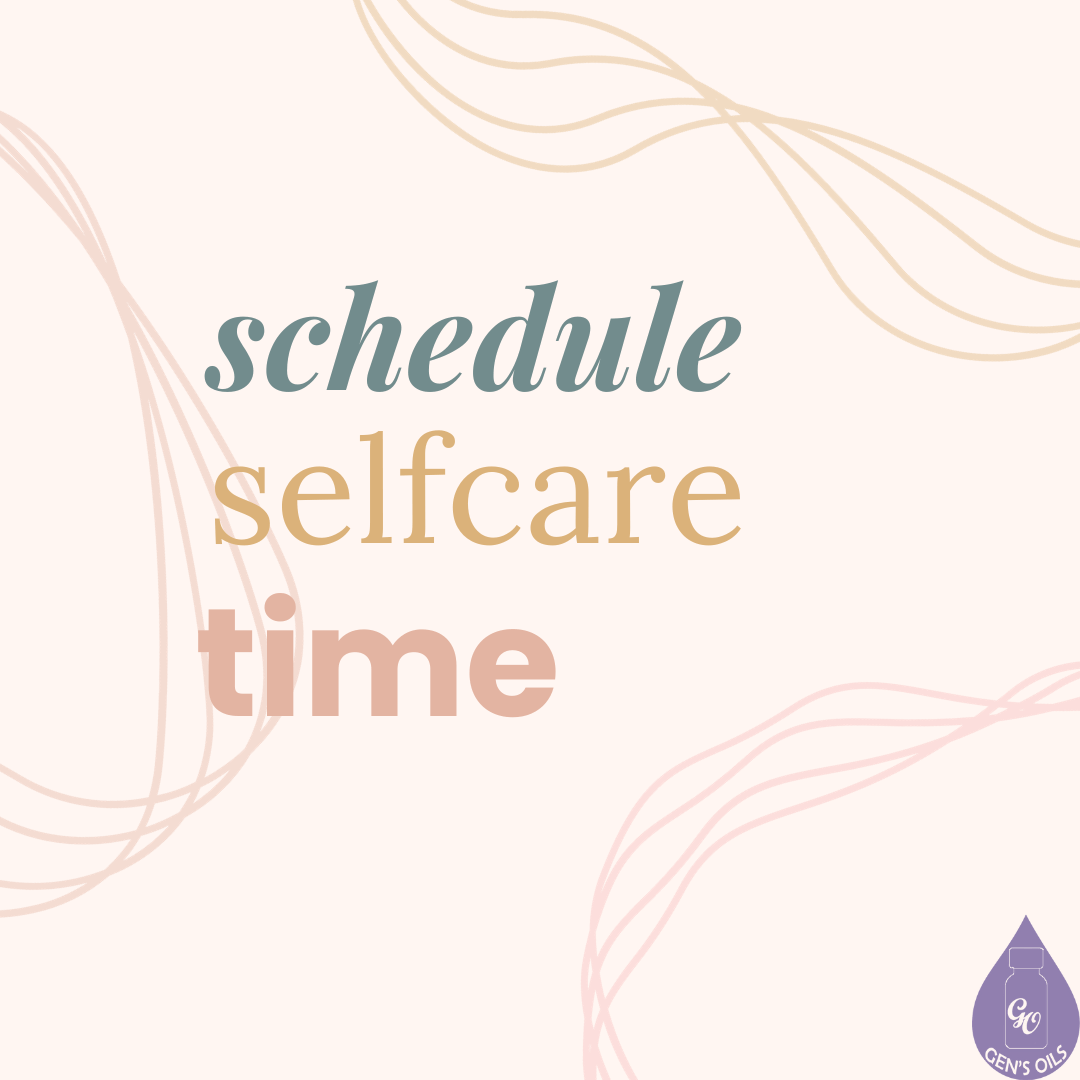 Schedule self-care time