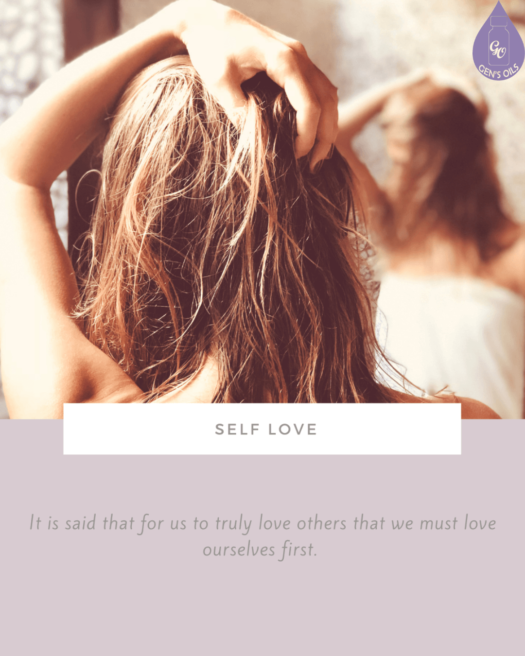 A person is seen from behind, running their fingers through their wet hair, looking in a mirror. The text "SELF LOVE" and a quote about self-love are overlaid on the image.