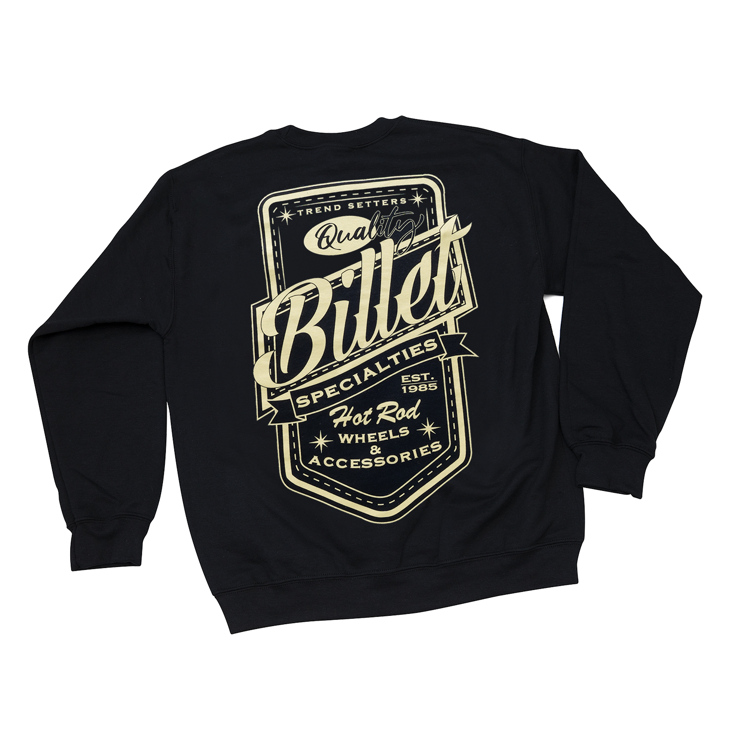 QUALITY BILLET SWEATSHIRT