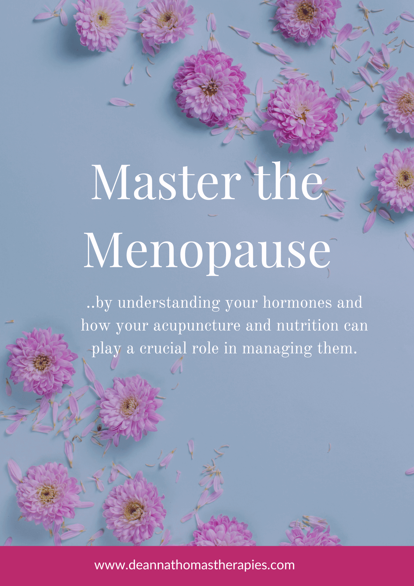 "Free eBook: Master the Menopause by Deanna Thomas - Acupuncture and Wellbeing"