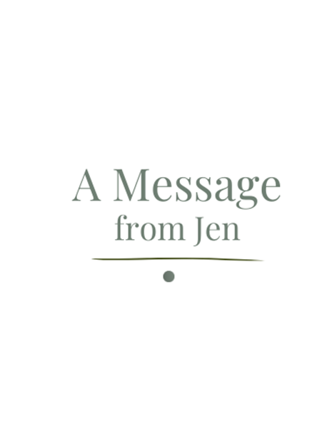 A Message from Jen