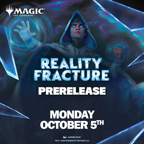 Draft Night: Magic the Gathering - Reality Fracture (10/5 @ 7:00PM)